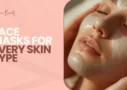 Face Masks for Every Skin Type
