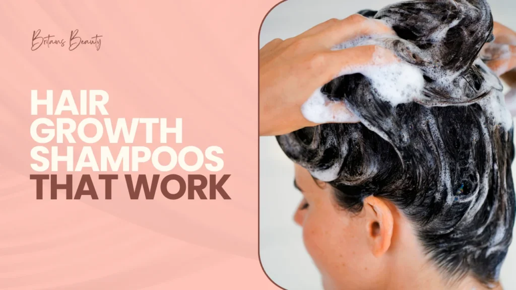 Hair Growth Shampoos That Work